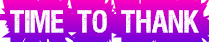 Time to thank Time to thank